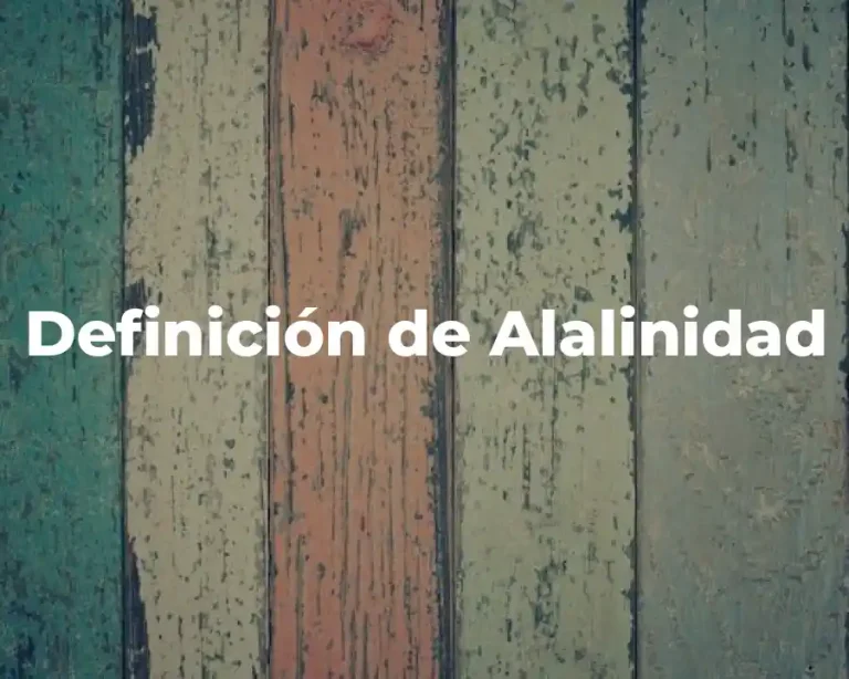 Definición de Alalinidad
