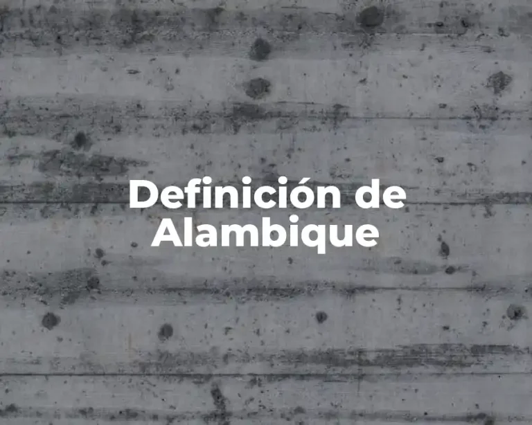 Definición de Alambique