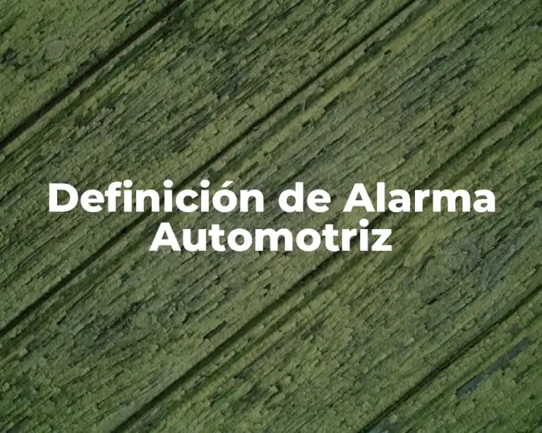 Definición de Alarma Automotriz