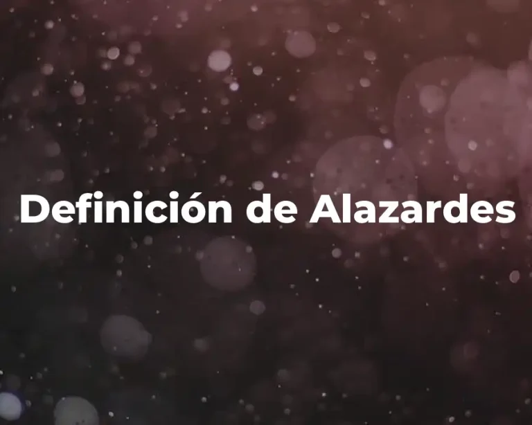 Definición de Alazardes