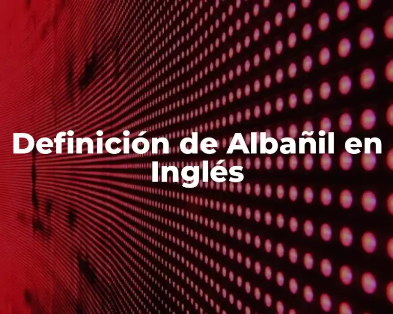 Definición de Albañil en Inglés