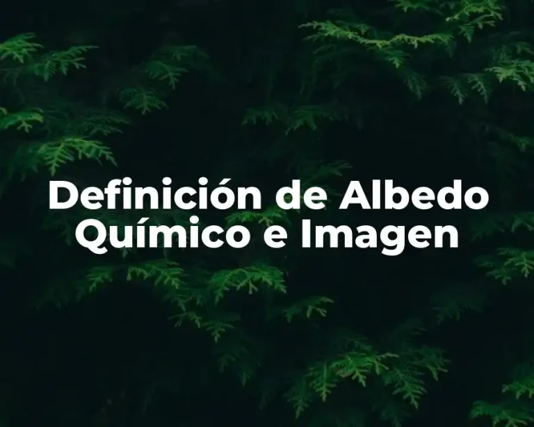 Definición de Albedo Químico e Imagen