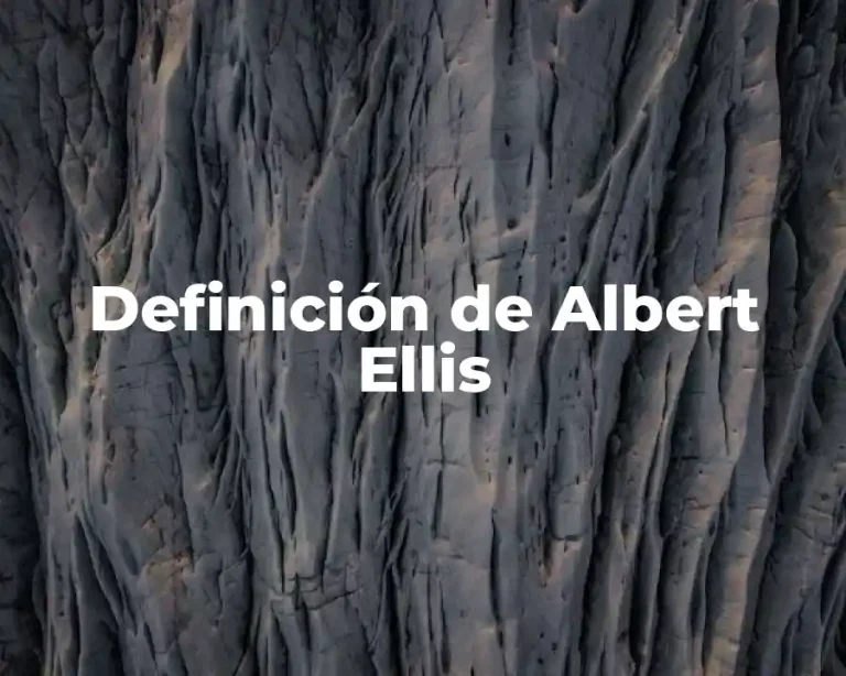 Definición de Albert Ellis