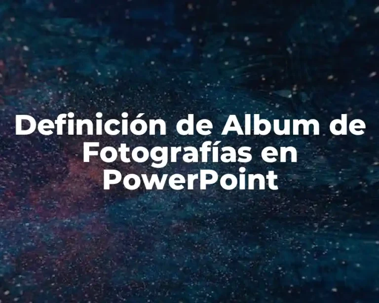Definición de Album de Fotografías en PowerPoint