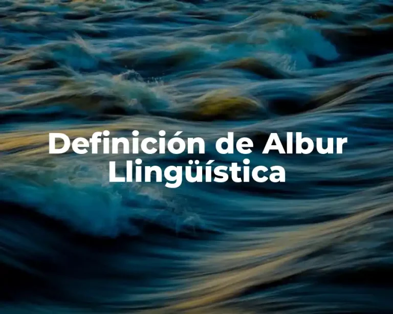 Definición de Albur Llingüística