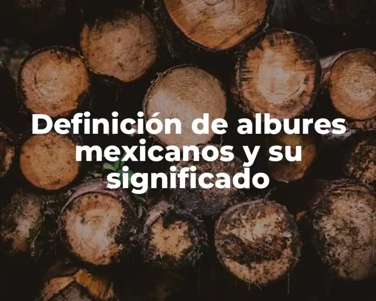 Definición de albures mexicanos y su significado