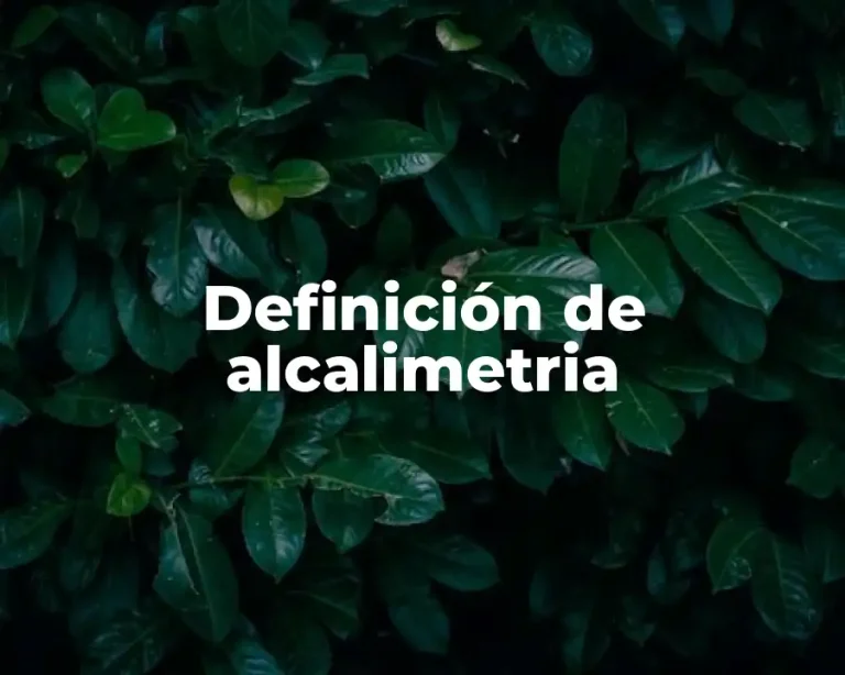 Definición de alcalimetria