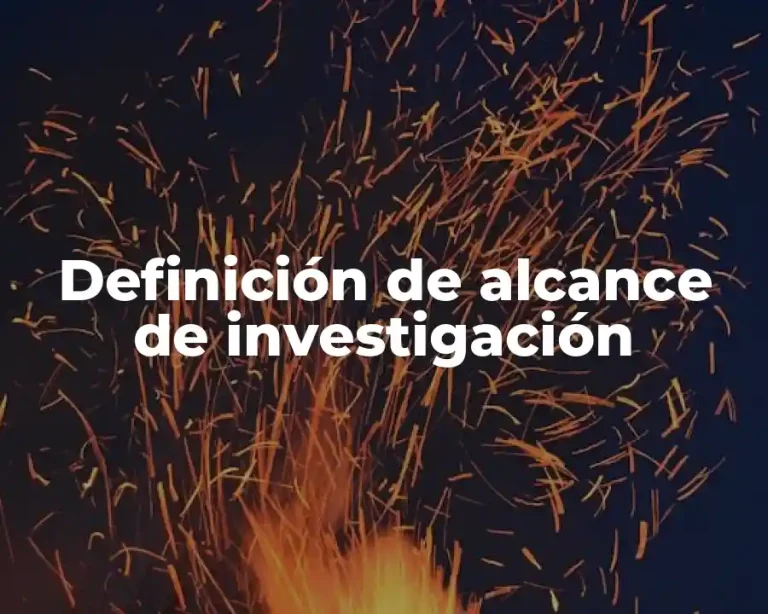 Definición de alcance de investigación