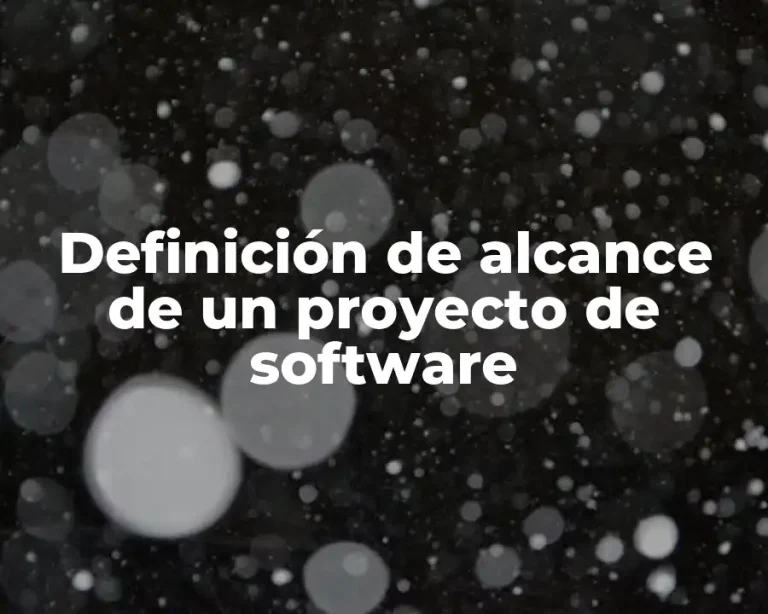 Definición de alcance de un proyecto de software