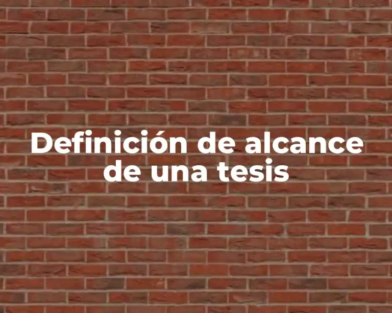Definición de alcance de una tesis