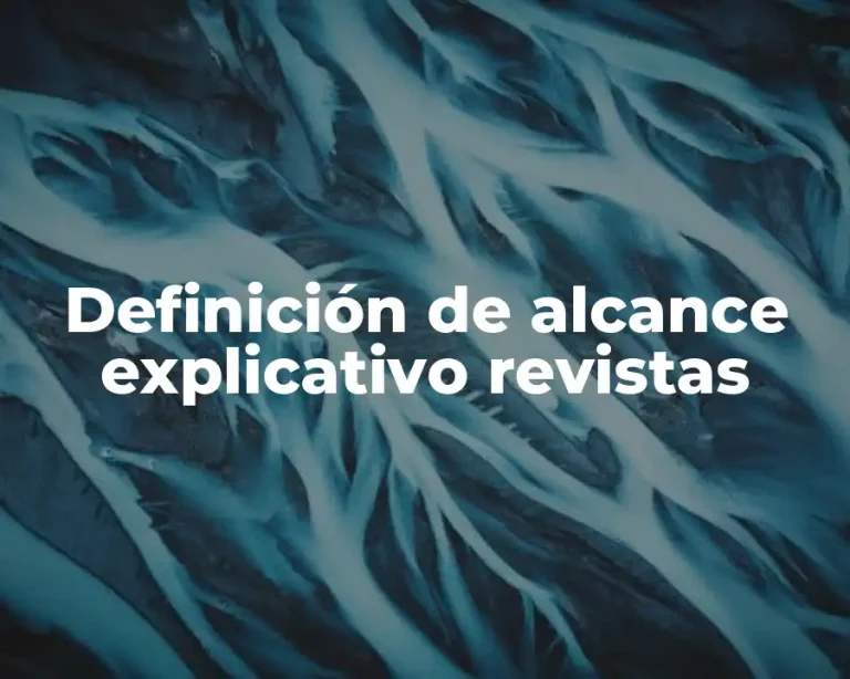 Definición de alcance explicativo revistas