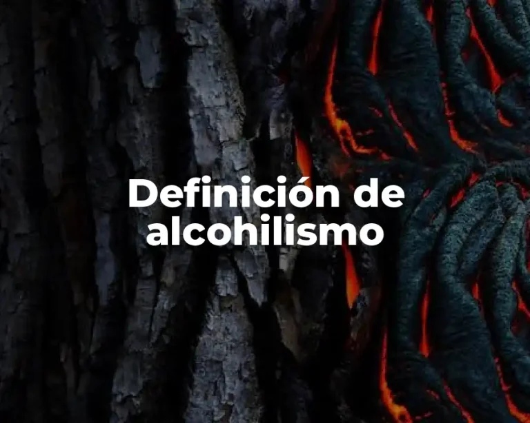 Definición de alcohilismo