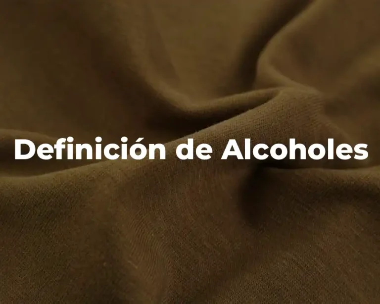 Definición de Alcoholes