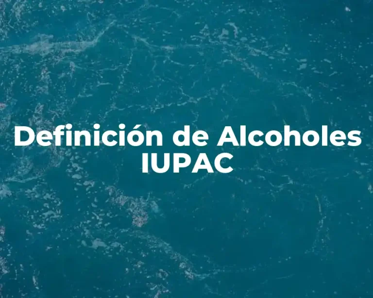 Definición de Alcoholes IUPAC