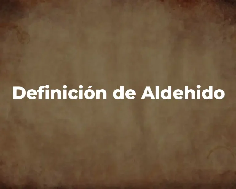 Definición de Aldehido