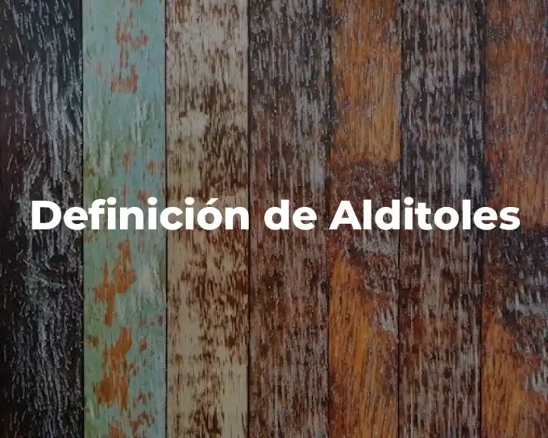 Definición de Alditoles
