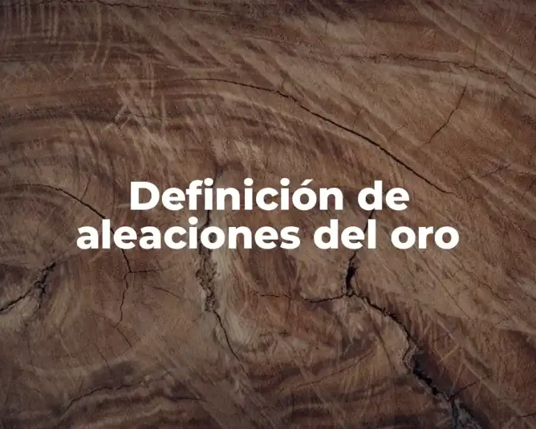 Definición de aleaciones del oro