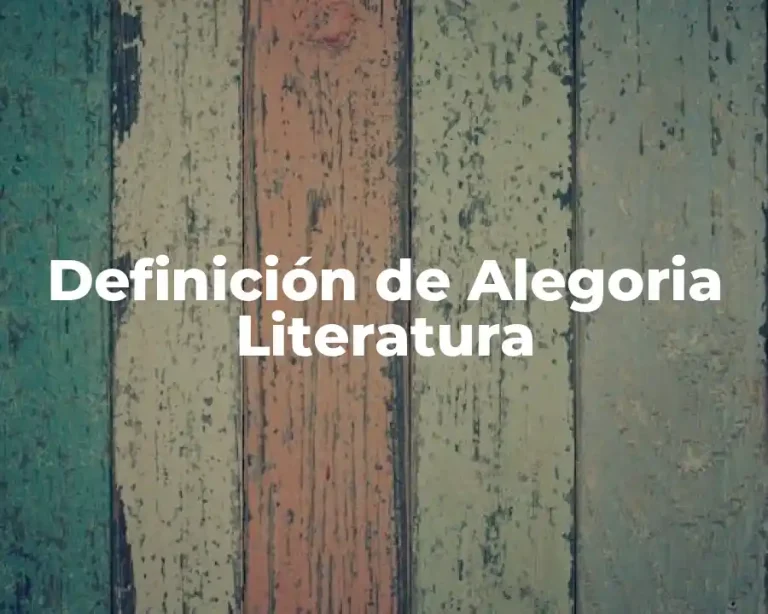 Definición de Alegoria Literatura