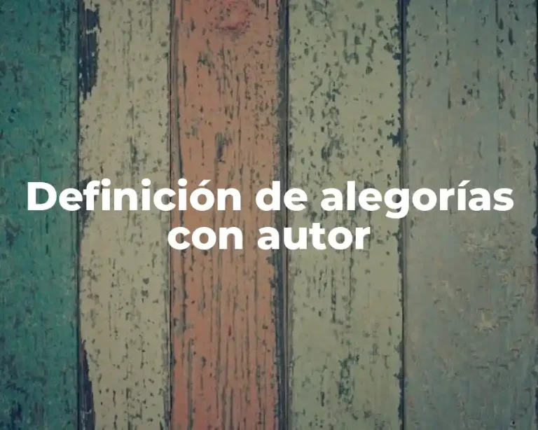 Definición de alegorías con autor