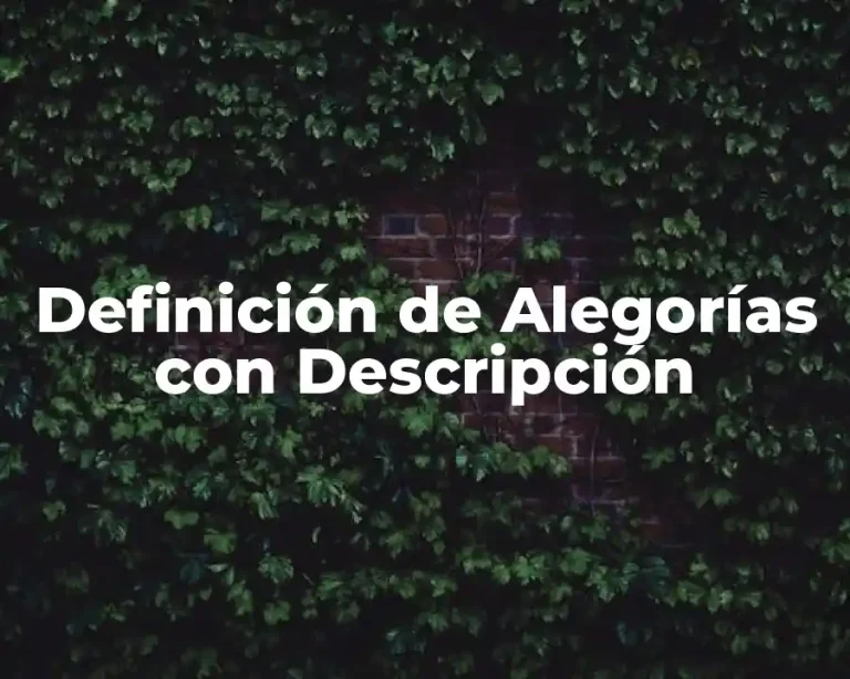 Definición de Alegorías con Descripción