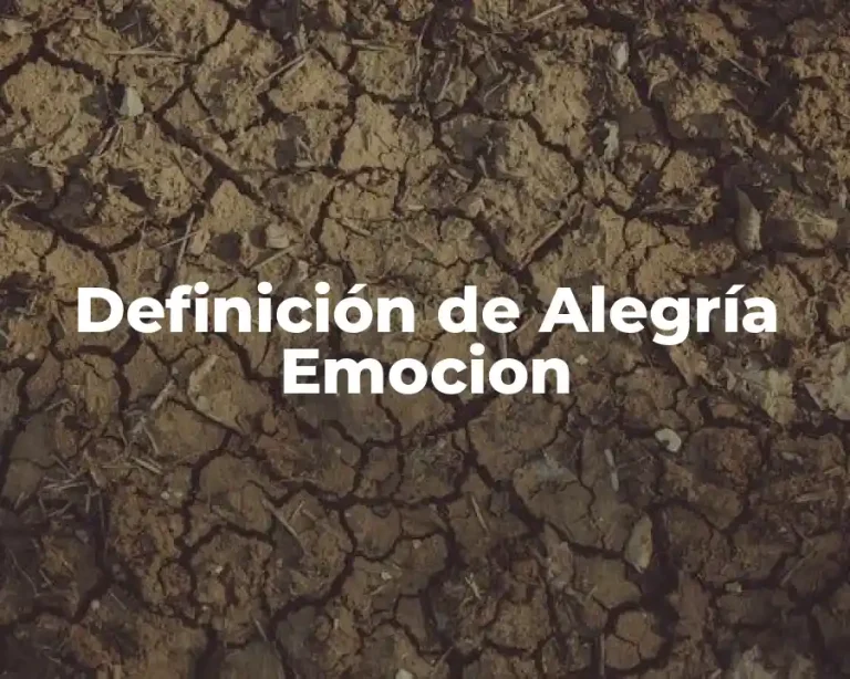 Definición de Alegría Emocion