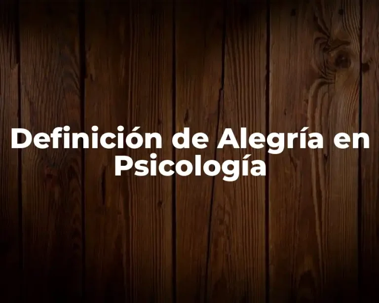 Definición de Alegría en Psicología