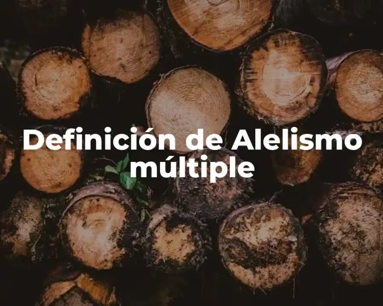 Definición de Alelismo múltiple
