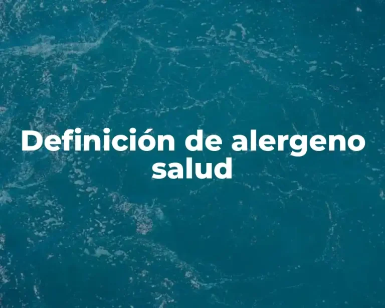 Definición de alergeno salud