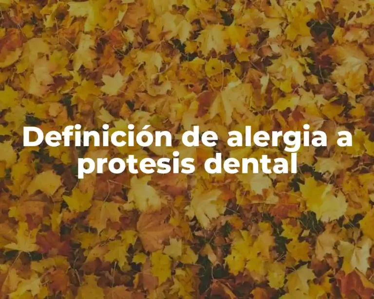 Definición de alergia a protesis dental
