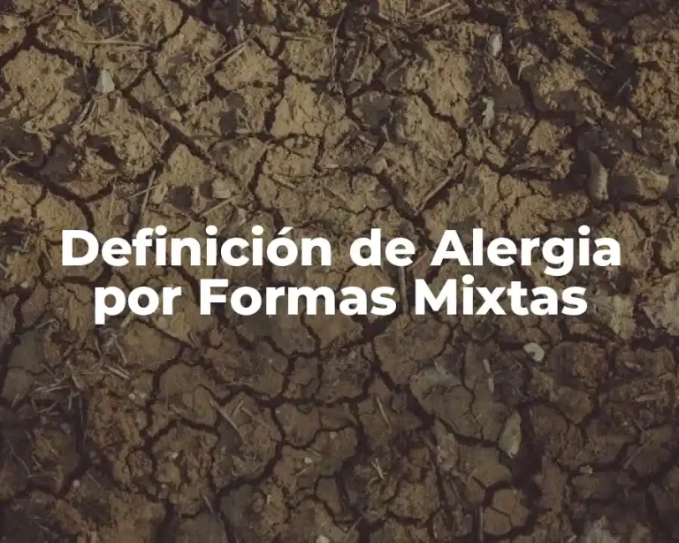 Definición de Alergia por Formas Mixtas