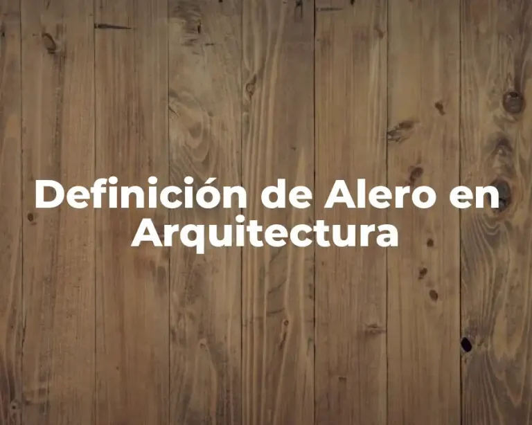Definición de Alero en Arquitectura