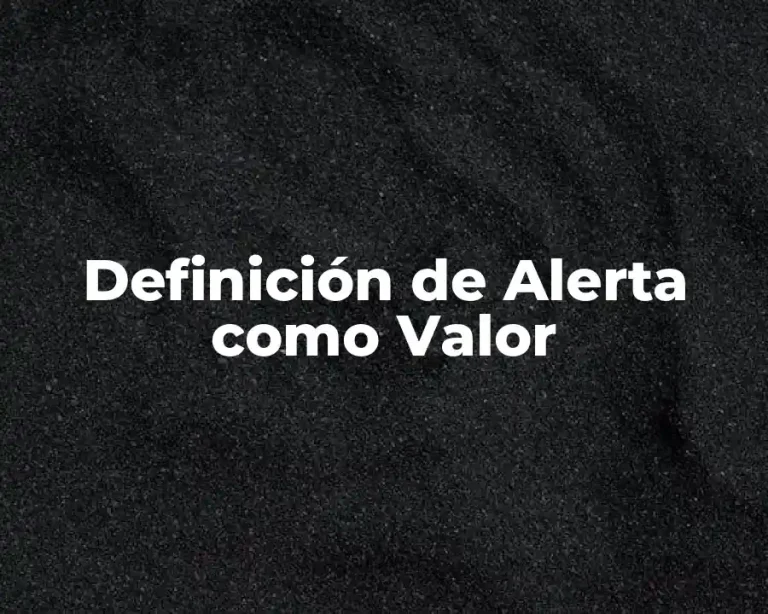 Definición de Alerta como Valor