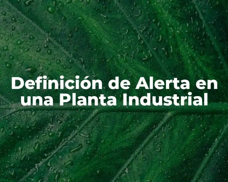 Definición de Alerta en una Planta Industrial