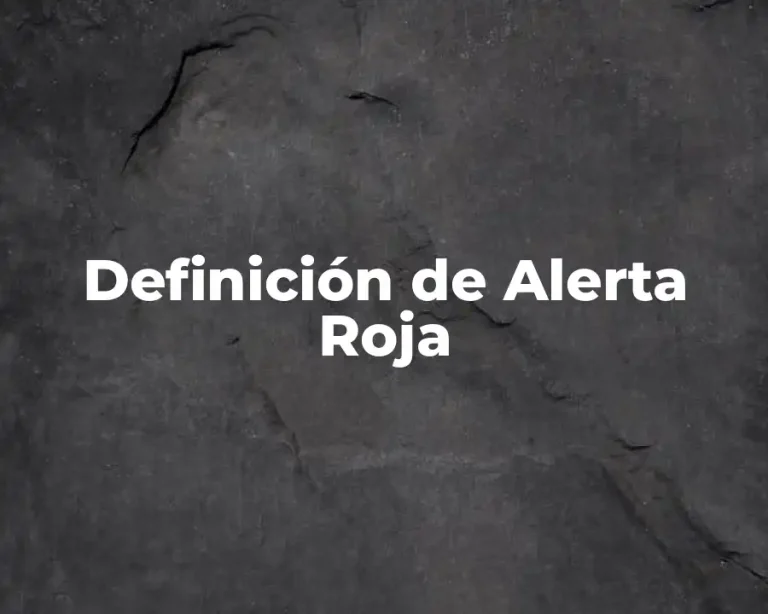 Definición de Alerta Roja