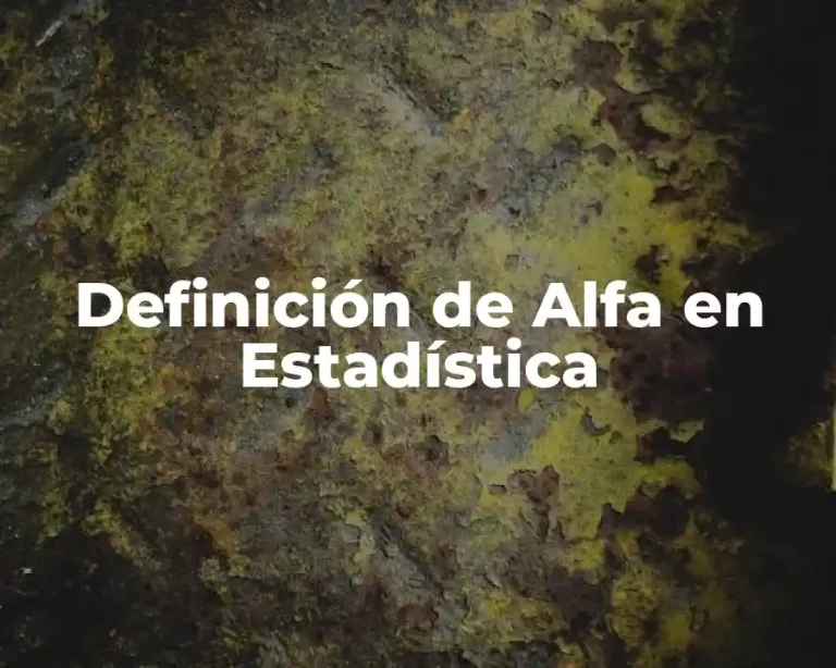 Definición de Alfa en Estadística