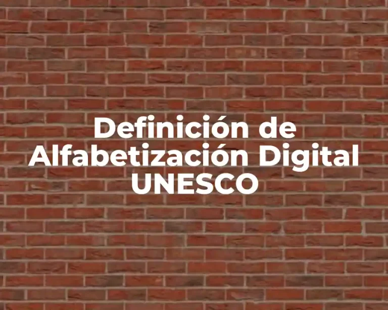 Definición de Alfabetización Digital UNESCO