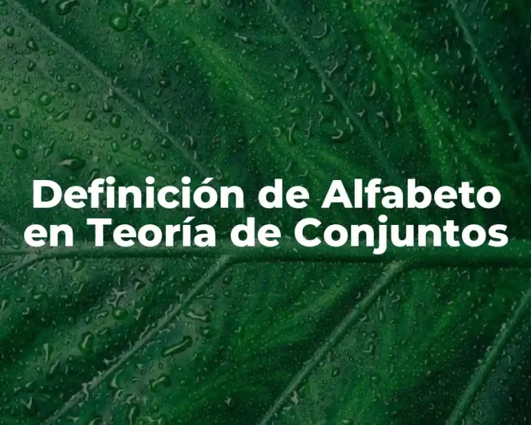 Definición de Alfabeto en Teoría de Conjuntos