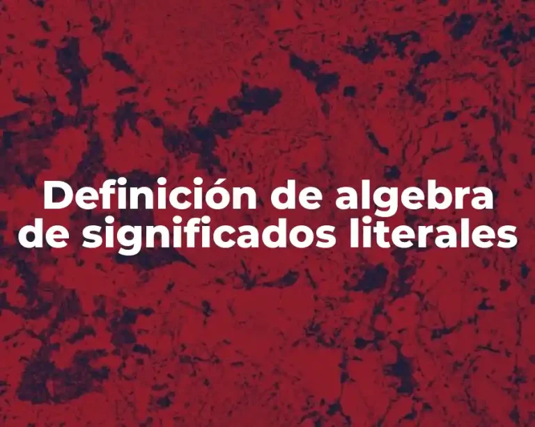Definición de algebra de significados literales
