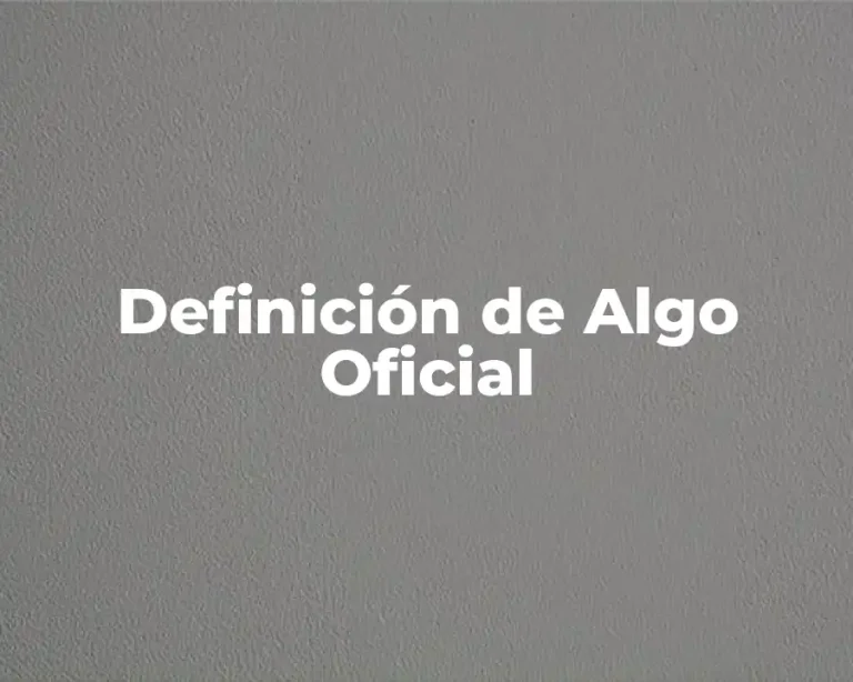 Definición de Algo Oficial