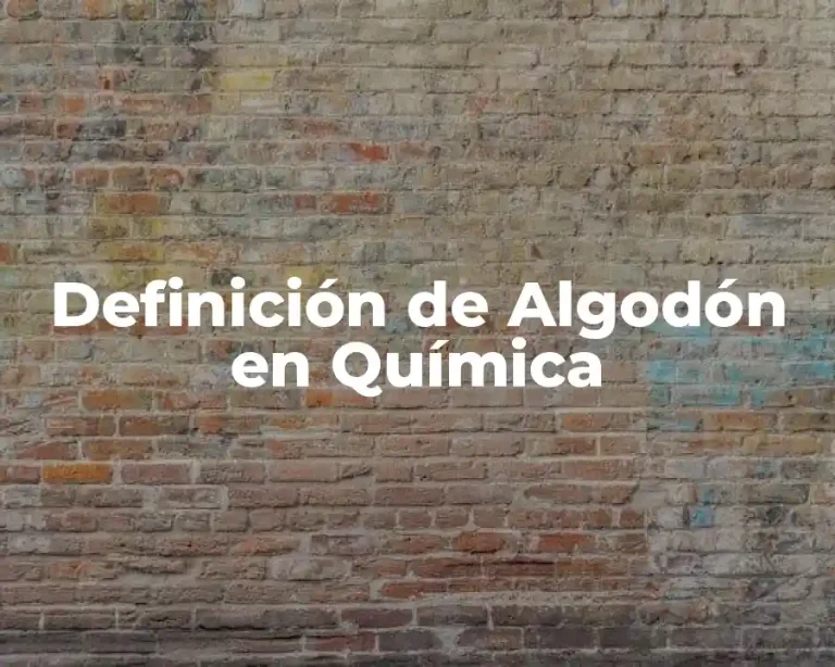 Definición de Algodón en Química