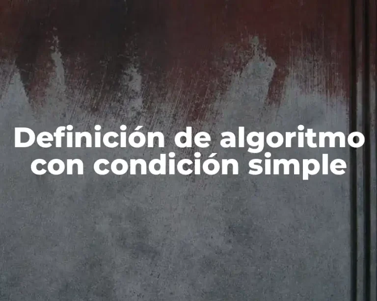 Definición de algoritmo con condición simple