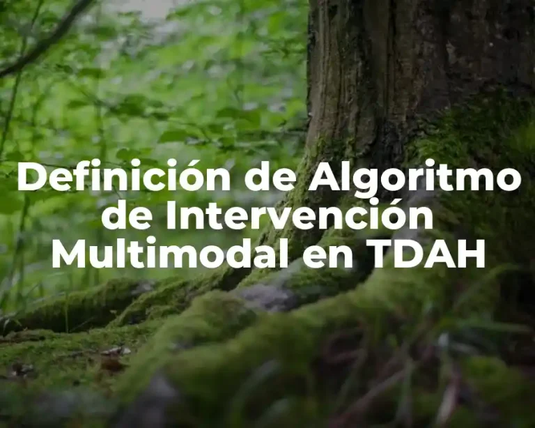 Definición de Algoritmo de Intervención Multimodal en TDAH