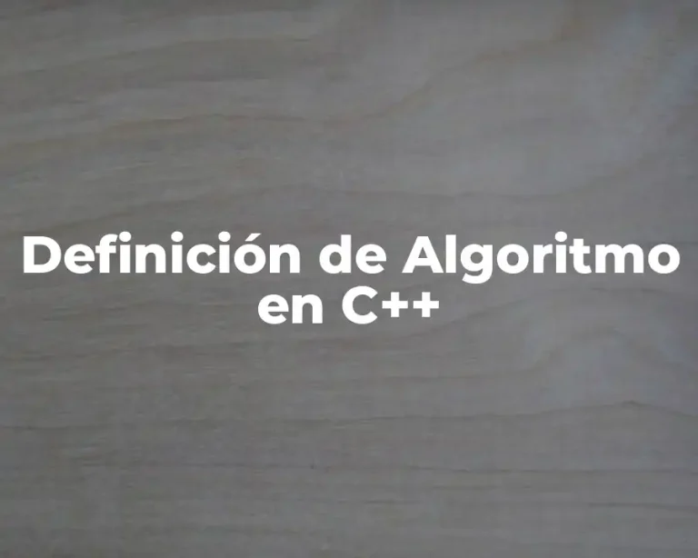 Definición de Algoritmo en C++