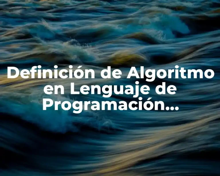 Definición de Algoritmo en Lenguaje de Programación Paradigma