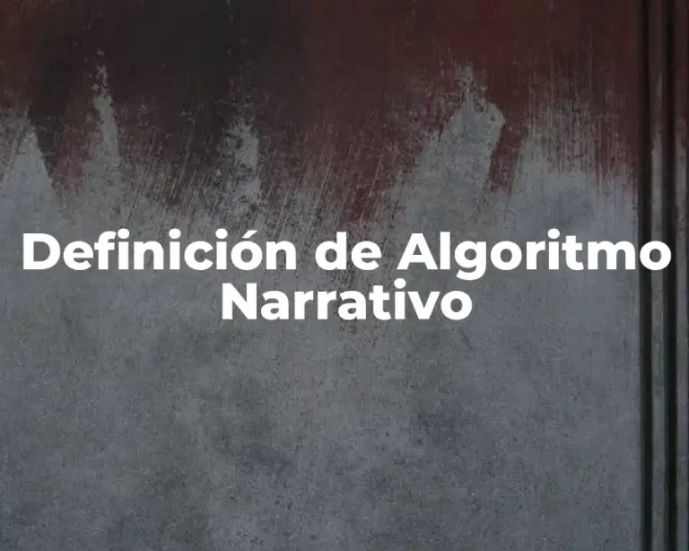 Definición de Algoritmo Narrativo