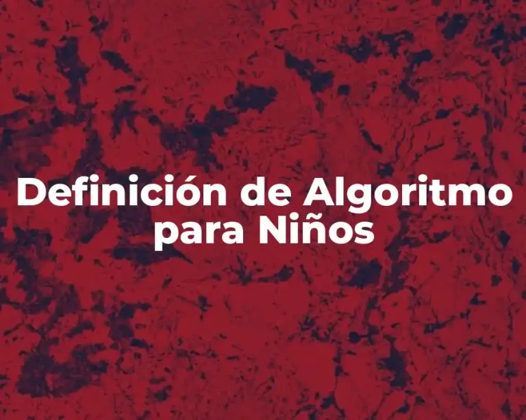 Definición de Algoritmo para Niños