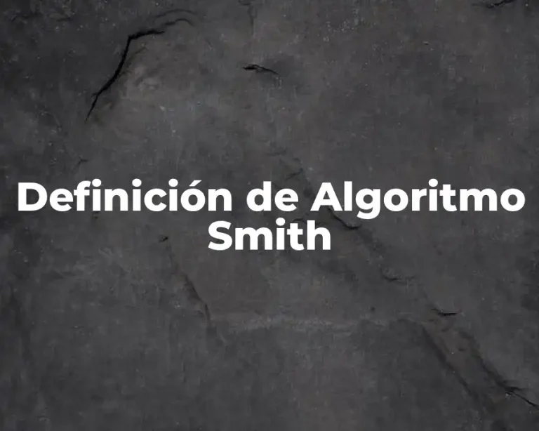 Definición de Algoritmo Smith