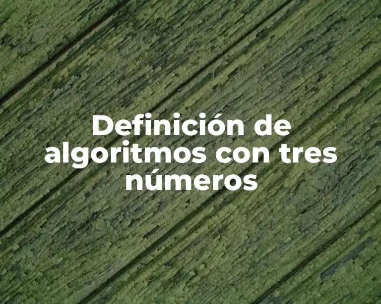 Definición de algoritmos con tres números