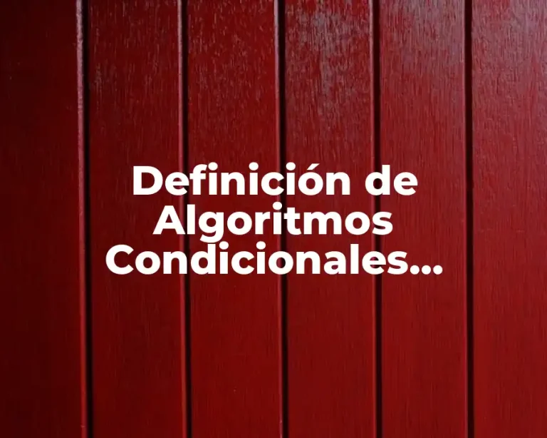 Definición de Algoritmos Condicionales Compuestos