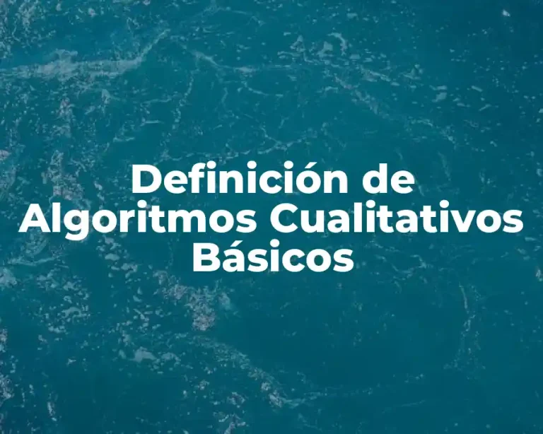 Definición de Algoritmos Cualitativos Básicos